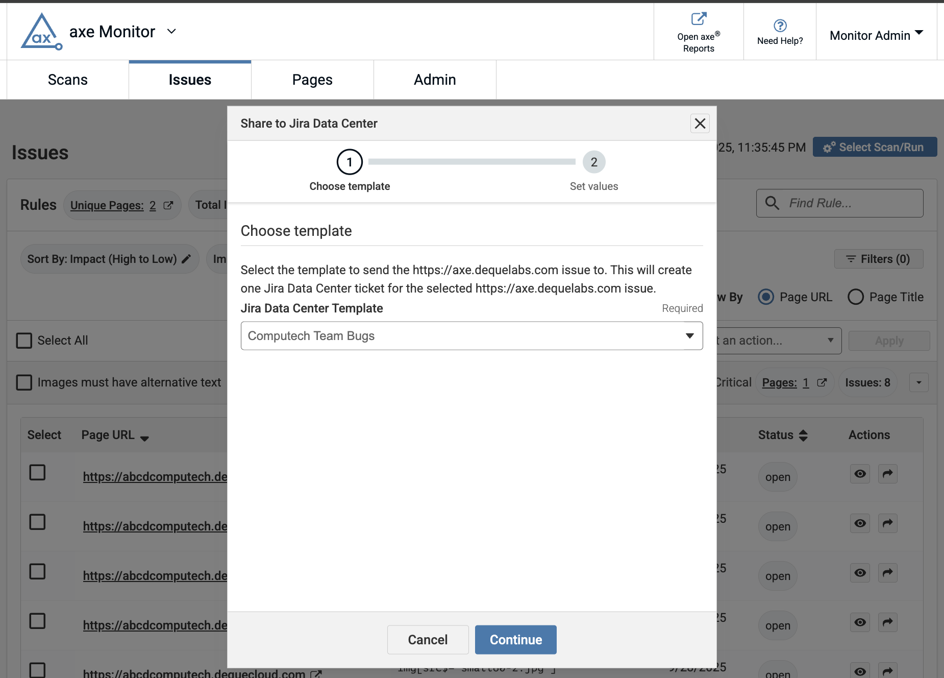 Axe monitor with share to Jira data center modal open. step one. choose template. description and drop-down with Jira data center templates. required field. cancel button. continue button.