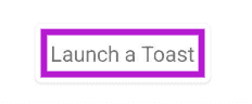 Launch a Toast card with the focus outline inside