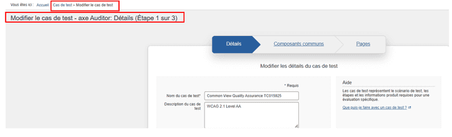 Exemple du résultat d'un clic sur un lien Cas de test sur l'écran Cas de test - l'assistant Modifier le cas de test à 3 panneaux apparaît, avec le panneau Détails ouvert, vous permettant de modifier les champs