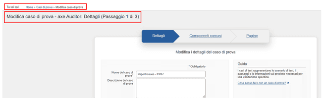 Esempio del risultato ottenuto cliccando su un collegamento Caso di test nella schermata Casi di test: viene visualizzata la procedura guidata a 3 pannelli Modifica caso di test, con il pannello Dettagli aperto, che consente di modificare i campi