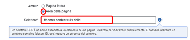 Attivazione dell'opzione del pulsante di scelta Area pagina nel campo Ambito, quindi compilazione del campo Selettore con il valore del selettore desiderato